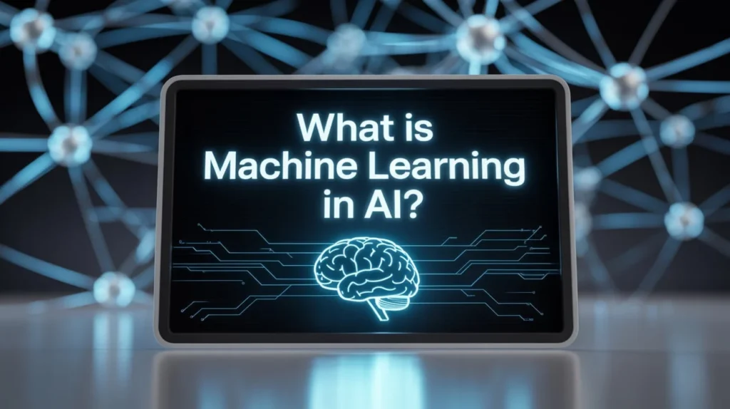 What is Machine Learning in AI?